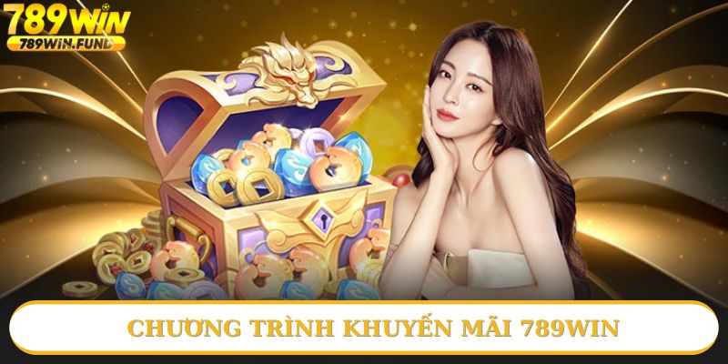 Tất cả chương trình khuyến mãi 789win hot nhất trong năm 2025