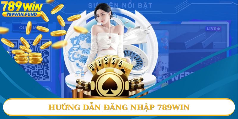 Tìm hiểu về cách đăng nhập 789win